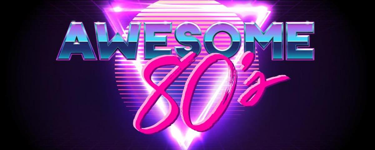 Awesome 80's